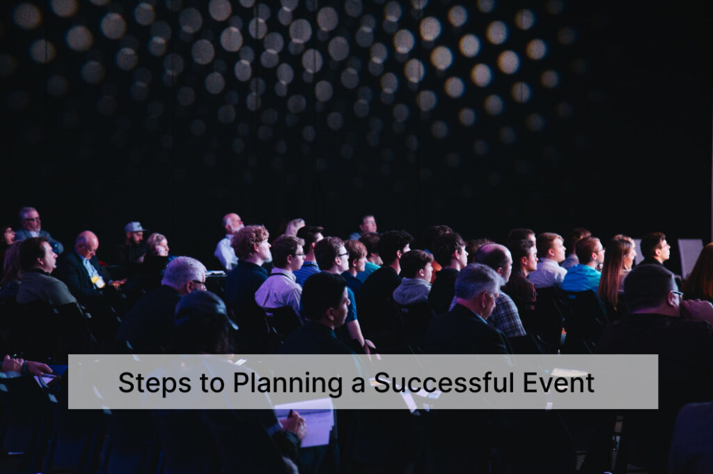 Steps to Planning a Successful Event